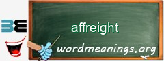 WordMeaning blackboard for affreight